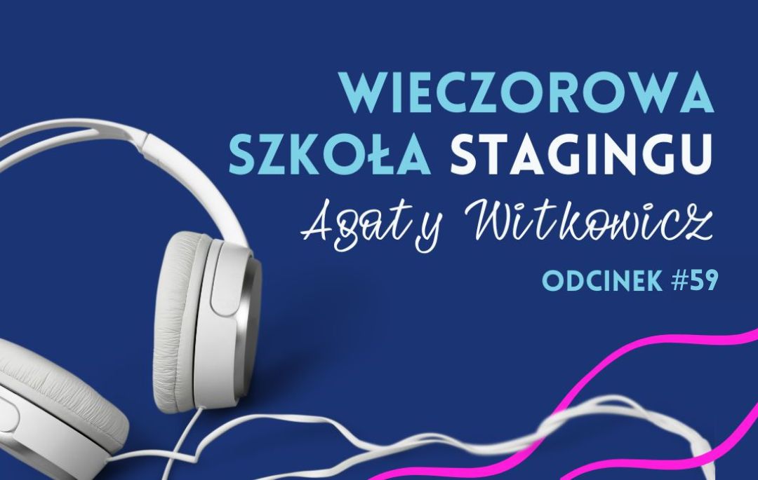 #59 Tego nie&nbsp;rób! Co&nbsp;przeszkadza Ci&nbsp;rozwijać swój homestagerski biznes?